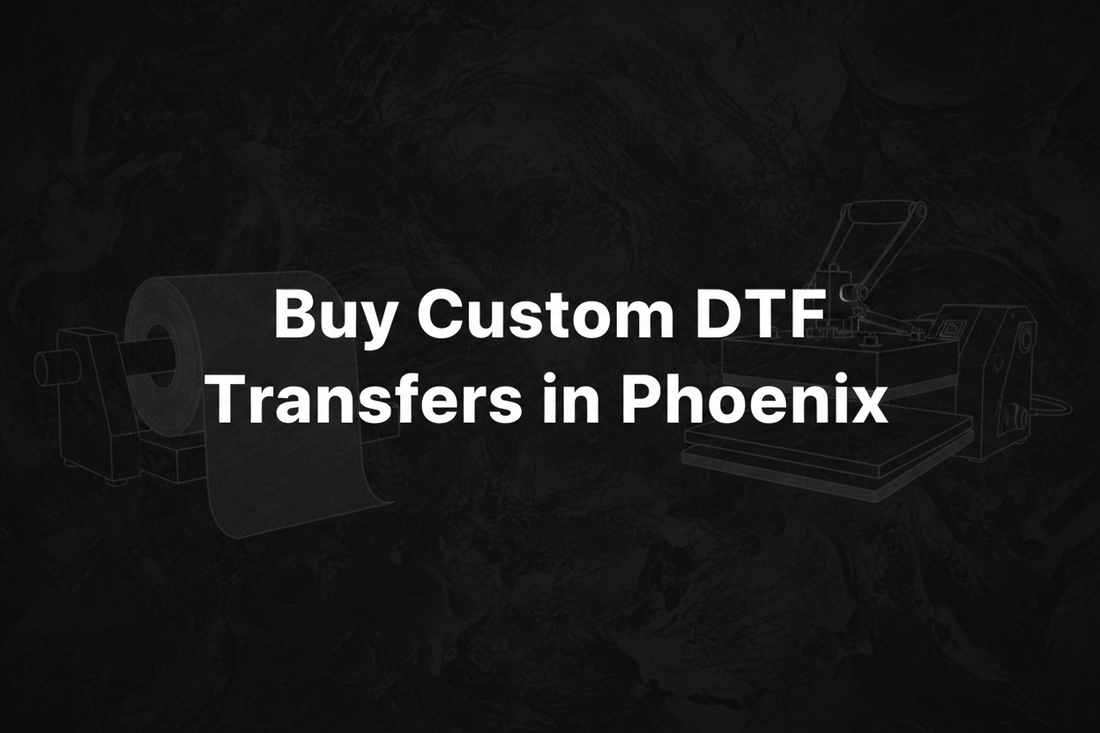 Buy Custom DTF Transfers in Phoenix
