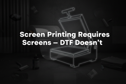 Screen Printing Requires Screens — DTF Doesn’t