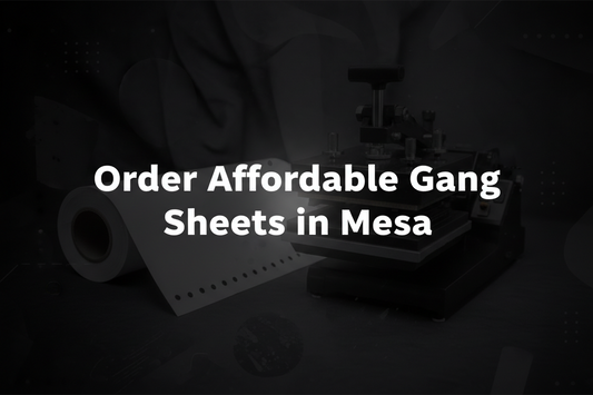 Order Affordable Gang Sheets in Mesa