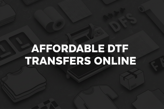Affordable DTF transfers online