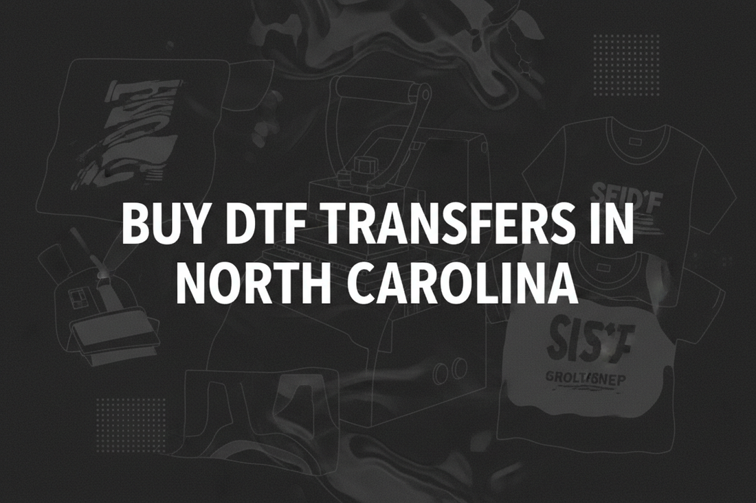 Buy DTF Transfers in North Carolina