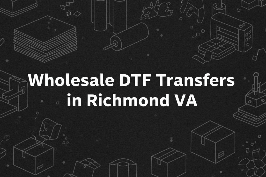 Wholesale DTF Transfers in Richmond, VA