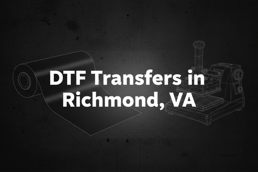 DTF Transfers in Richmond, VA